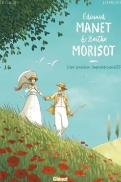 Edouard Manet et Berthe Morisot. Une passion impressionniste, Michaël Le Galli