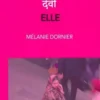 Elle, Mélanie Dornier