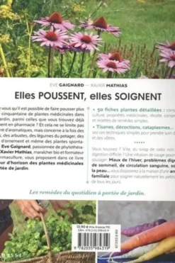 Elles poussent, elles soignent. 50 plantes à cultiver pour leurs bienfaits reconnus, Eve Gaignard