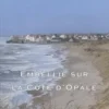 Embellie sur la Côte d'Opale, Elisa Dalmasso