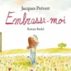Embrasse-moi, Jacques Prévert