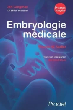 Embryologie médicale. 9e édition, Jan Langman