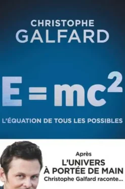 E = mc², Christophe Galfard