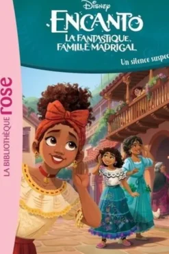 Encanto, la fantastique famille Madrigal Tome 3 : Un silence suspect, Disney