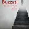 En ce moment précis, Dino Buzzati
