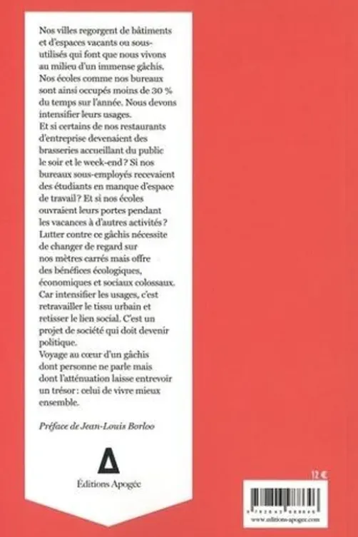 En finir avec le gâchis des mètres carrés. Plaidoyer pour l'intensité d'usage, Eléonore Slama