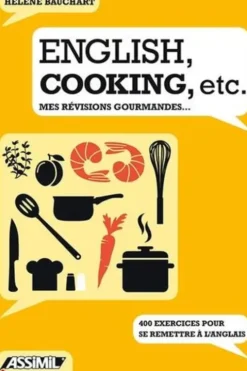 English, cooking, etc. Mes révisions gourmandes..., Hélène Bauchart