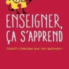 Enseigner, ça s'apprend, Didactique pour enseigner