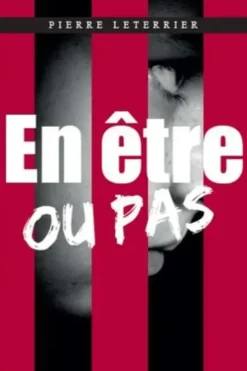 En être ou pas, Pierre Leterrier