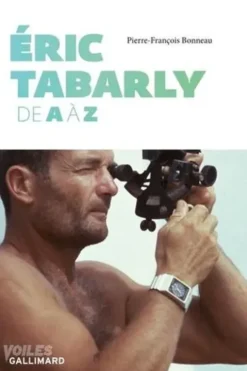 Eric Tabarly de A à Z, Pierre-François Bonneau