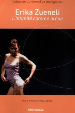 Erika Zueneli : L'intimité comme arène, Philippe Verrièle