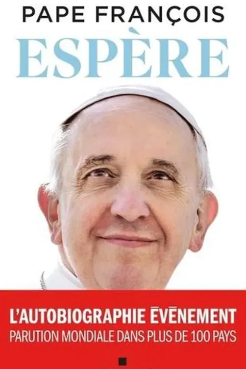 Espère. L'autobiographie, Pape François