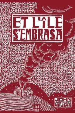 Et l'île s'embrasa, John Vasquez Mejias