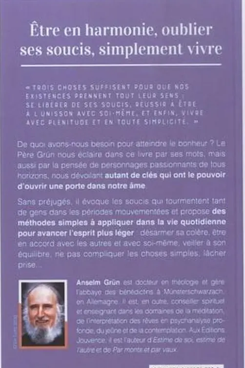Etre en harmonie, oublier ses soucis, simplement vivre, Anselm Grün