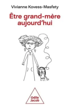 Etre grand-mère aujourd'hui, Vivianne Kovess-Masfety