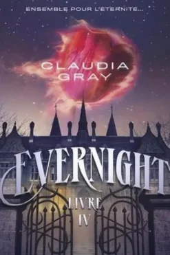 Evernight Tome 4, Claudia Gray