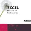Excel Microsoft 365. Fonctions de base, 2e édition, Editions ENI
