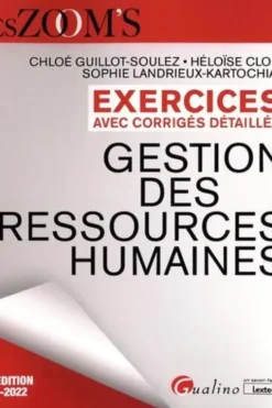 Exercices avec corrigés détaillés Gestion des ressources humaines. Edition 2021-2022, Chloé Guillot-Soulez