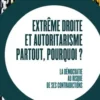Extrême droite et autoritarisme partout, pourquoi ? La démocratie au risque de ses contradictions, Alain Caillé