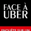 Face à Uber. Enquête sur un scandale d'Etat, Danielle Simonnet