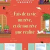 Fais de ta vie un rêve, et de ton rêve une réalité, Natascha Lusenti