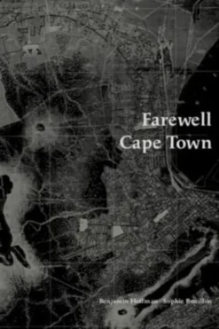 Farewell Cape Town, Benjamin Hoffman