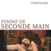 Femme de seconde main, Ursula Kovalyk