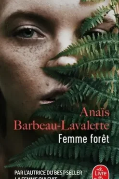 Femme forêt, Anaïs Barbeau-Lavalette