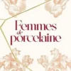 Femmes de porcelaine, Virginie de Clausade