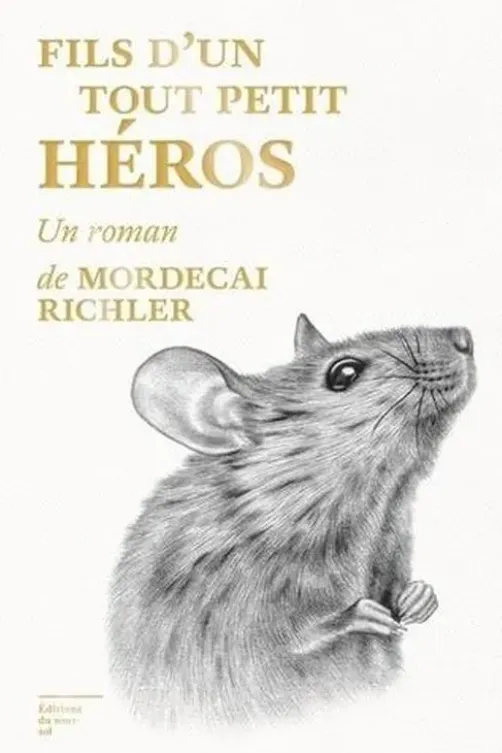 Fils d'un tout petit héros, Mordecai Richler