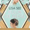 Fleur de Neige, Lisa See