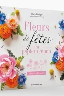 Fleurs de fêtes en papier crépon. 3 fleurs à façonner. Avec 14 feuilles de papier crépon et 10 tiges métalliques, Laura Flavigny