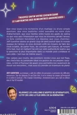 Flirtez comme vous êtes. Comment bâtir une relation saine et durable... et arrêter de se poser trop de questions, Jeff Guenther