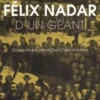 Félix Nadar, mémoires d'un géant, Michel Christolhomme