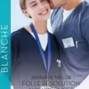 Folle résolution aux urgences ; Seconde chance pour un amour, Jennifer Taylor