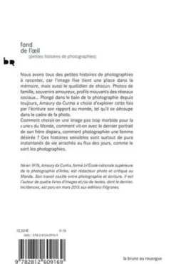 Fond de l'oeil. (Petites histoires de photographies), Amaury Da Cunha