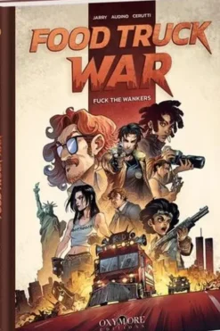 Food Truck War. Fuck the Wankers, Nicolas Jarry