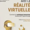 Former avec la réalite virtuelle. Comment les techniques immersives bouleversent l'apprentissage, Emilie Gobin Mignot
