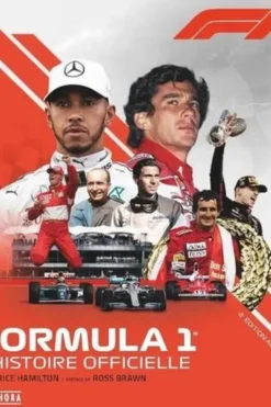 Formula 1. L'histoire officielle, 4e édition revue et augmentée, Maurice Hamilton