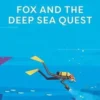 Fox and the Deep Sea Quest. Edition en anglais, Benjamin Flouw