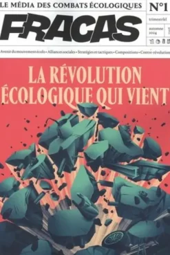 Fracas N° 1, automne 2024 : La révolution écologique qui vient, Clément Quintard