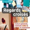 Français BTS 1re et 2e année Reagrds croisés. Culture générale, méthode et expression, Livre + licence élève en ligne, Nathan Technique