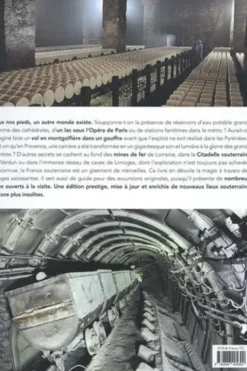 France souterraine. Insolite & extraordinaire, Arnaud Goumand
