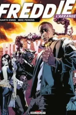Freddie l'Arrangeur, Garth Ennis