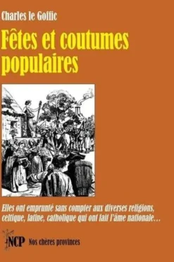 Fêtes et coutumes populaires, Charles Le Goffic