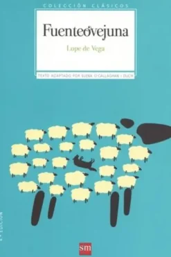 Fuenteovejuna. 4e édition. Edition en espagnol, Félix Lope de Vega