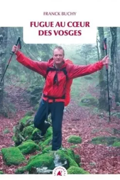 Fugue au coeur des Vosges, Franck Buchy