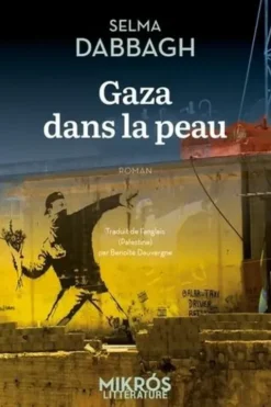 Gaza dans la peau, Selma Dabbagh