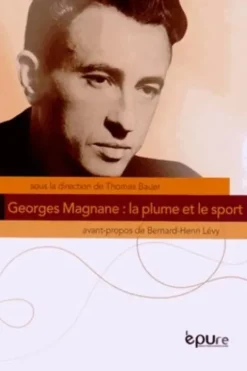 Georges Magnane : la plume et le sport, Thomas Bauer