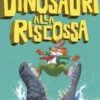 Geronimo Stilton : Dinosauri alla riscossa. Edition en italien